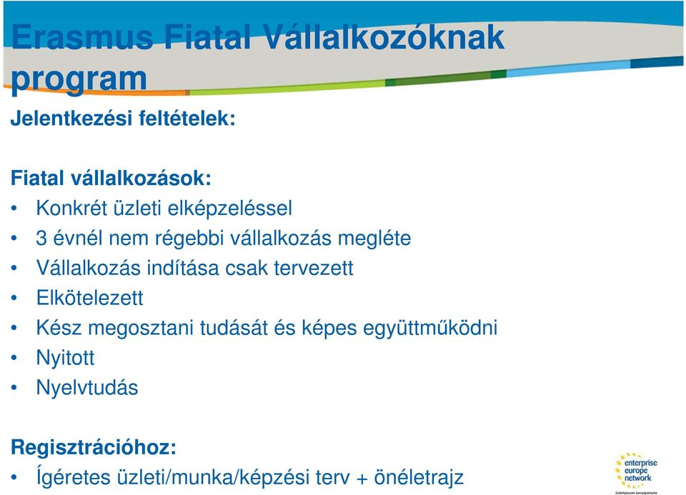 Vállalkozás indítása csak tervezett Elkötelezett Kész megosztani tudását és képes