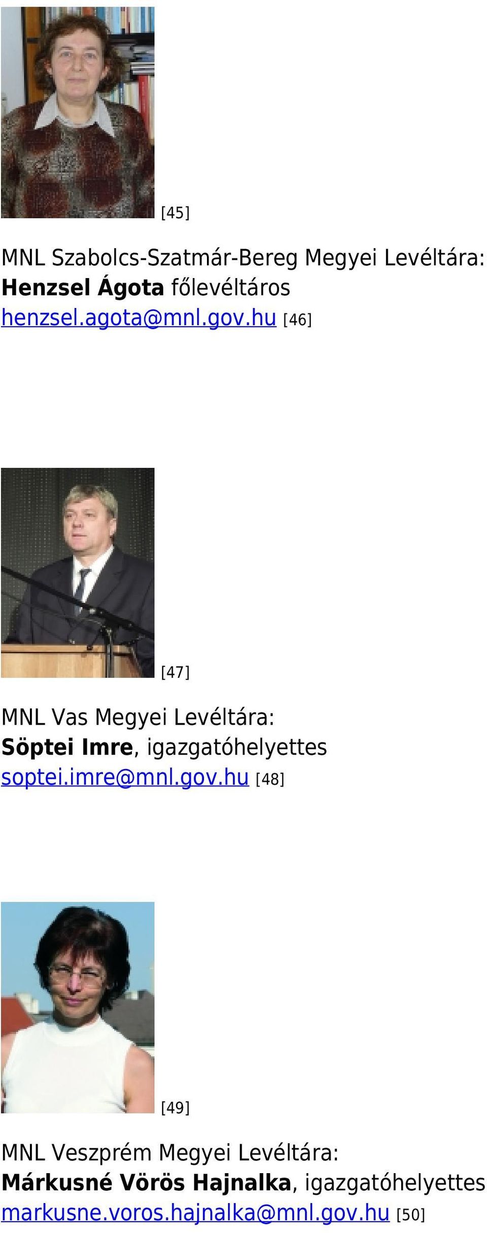 hu [46] [47] MNL Vas Megyei Levéltára: Söptei Imre, igazgatóhelyettes soptei.