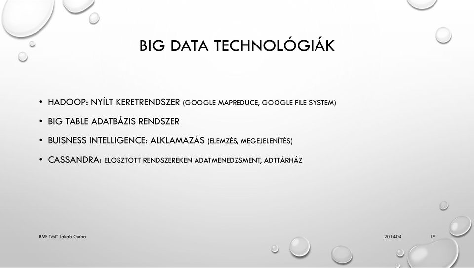 BUISNESS INTELLIGENCE: ALKLAMAZÁS (ELEMZÉS, MEGEJELENÍTÉS)