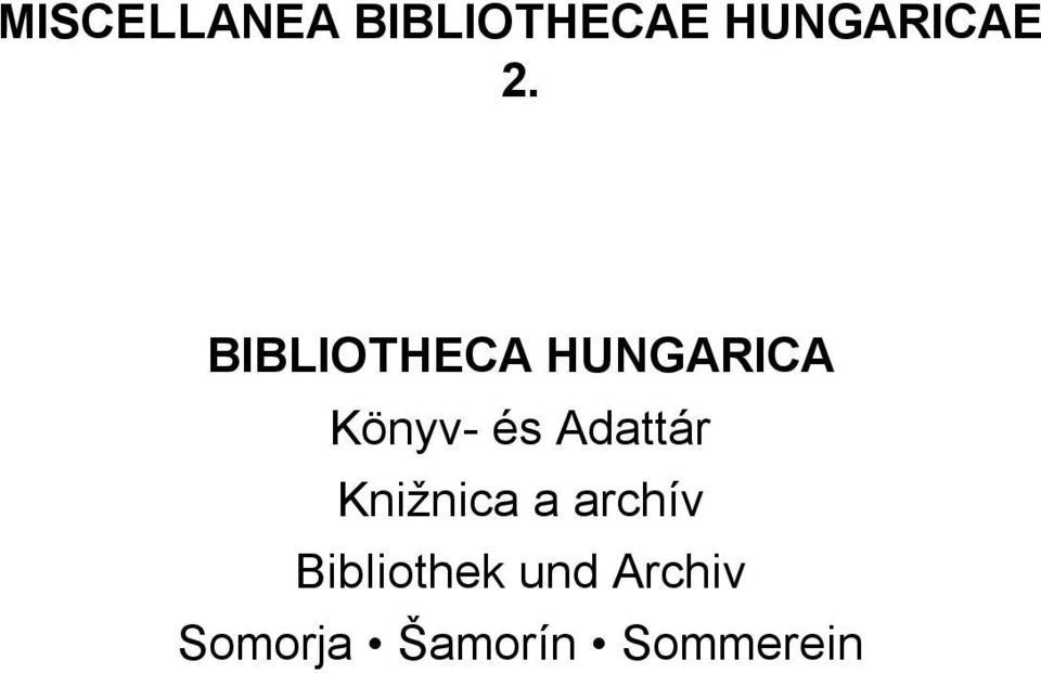 Adattár Knižnica a archív