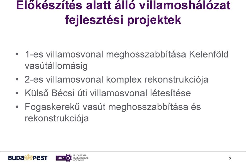 villamosvonal komplex rekonstrukciója Külső Bécsi úti