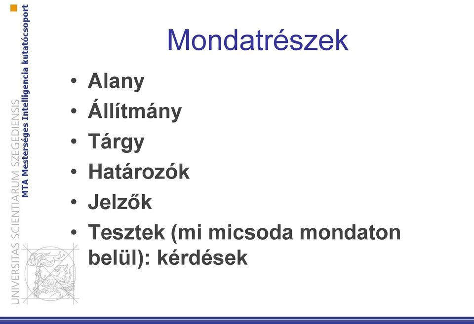 Mondatrészek Tesztek (mi