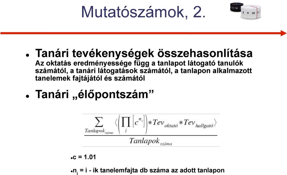 tanlapot látogató tanulók számától, a tanári látogatások számától, a