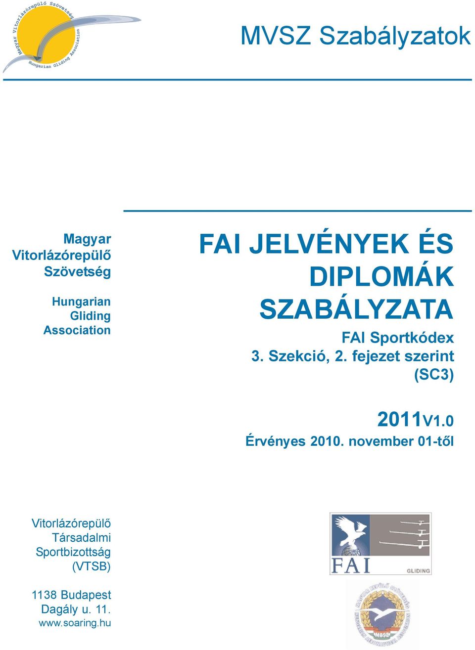 Szekció, 2. fejezet szerint (SC3) 2011V1.0 Érvényes 2010.