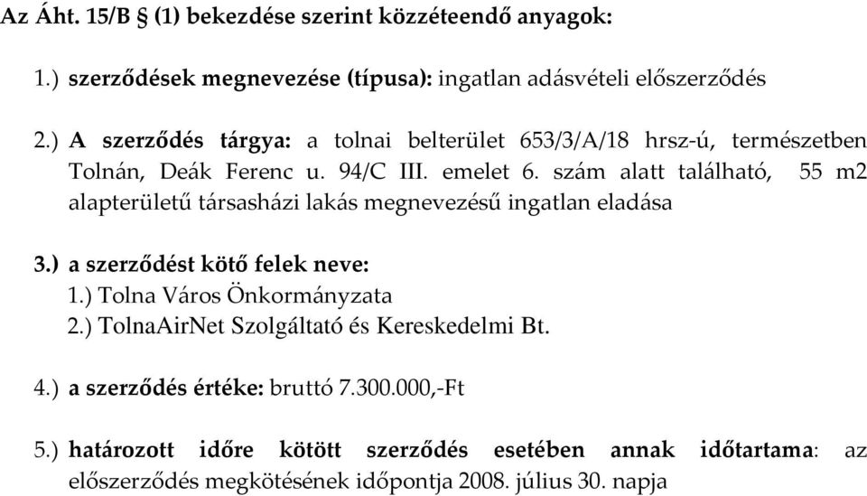 szám alatt található, 55 m2 alapterületű társasházi lakás megnevezésű ingatlan eladása 2.