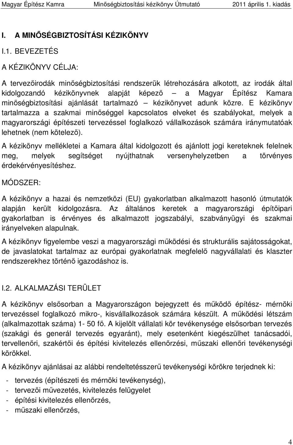ajánlását tartalmazó kézikönyvet adunk közre.