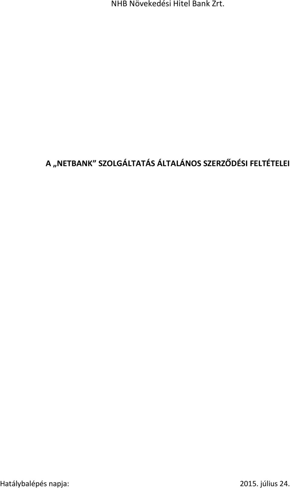 ÁLTALÁNOS SZERZŐDÉSI
