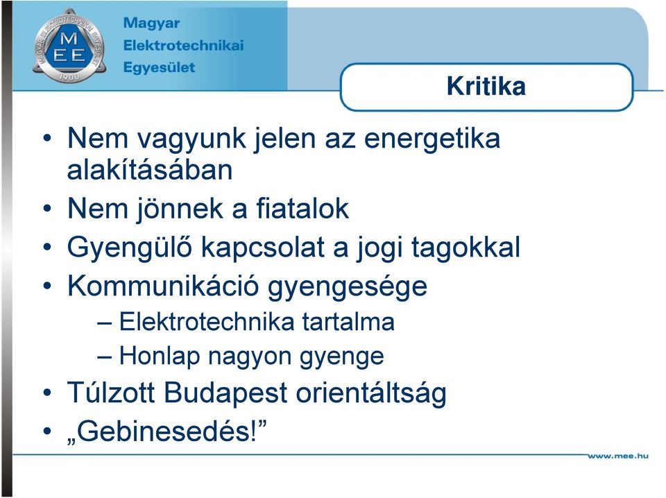 tagokkal Kommunikáció gyengesége Elektrotechnika