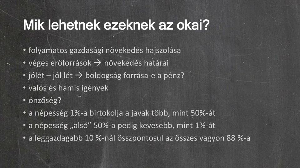 jól lét boldogság forrása-e a pénz? valós és hamis igények önzőség?