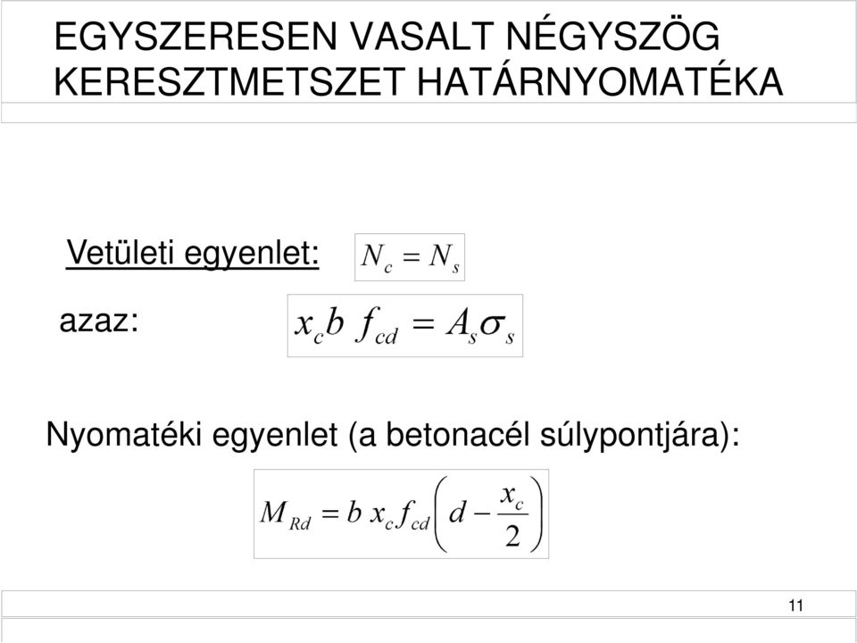 Vetületi egyenlet: azaz: