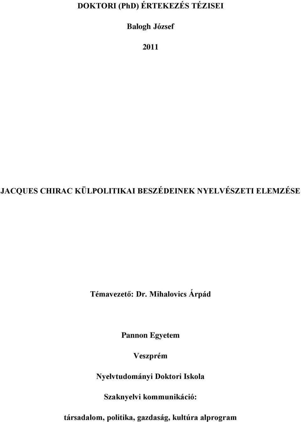 Mihalovics Árpád Pannon Egyetem Veszprém Nyelvtudományi Doktori