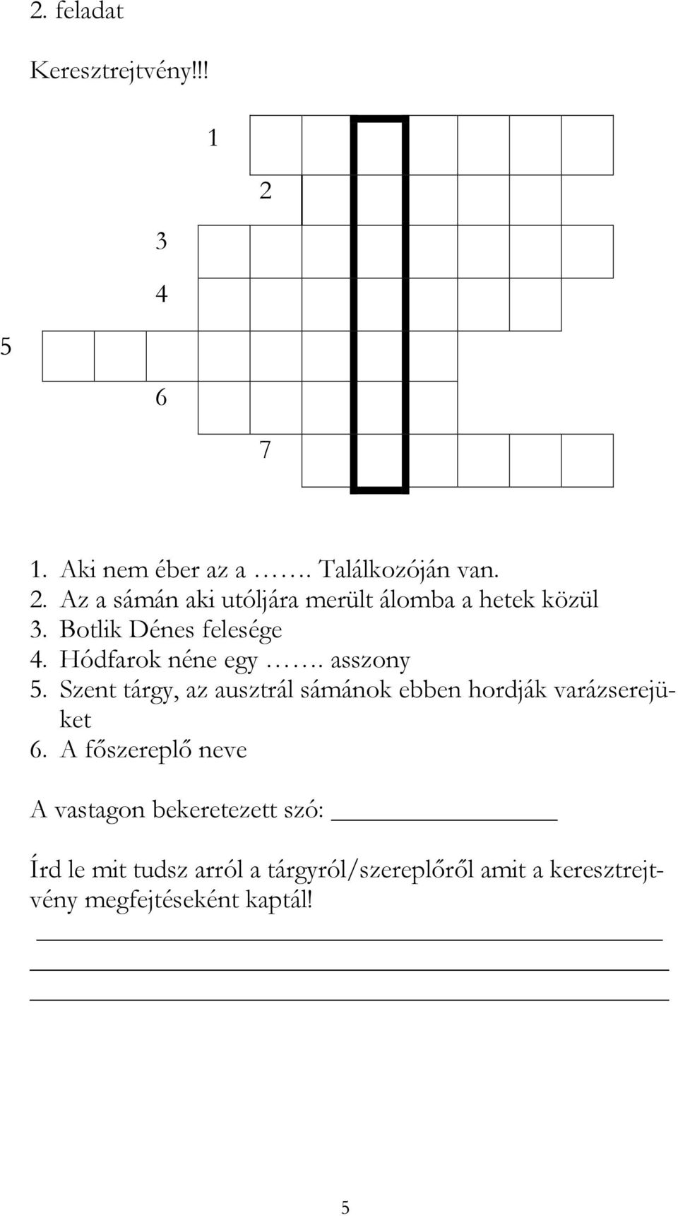 Szent tárgy, az ausztrál sámánok ebben hordják varázserejüket 6.