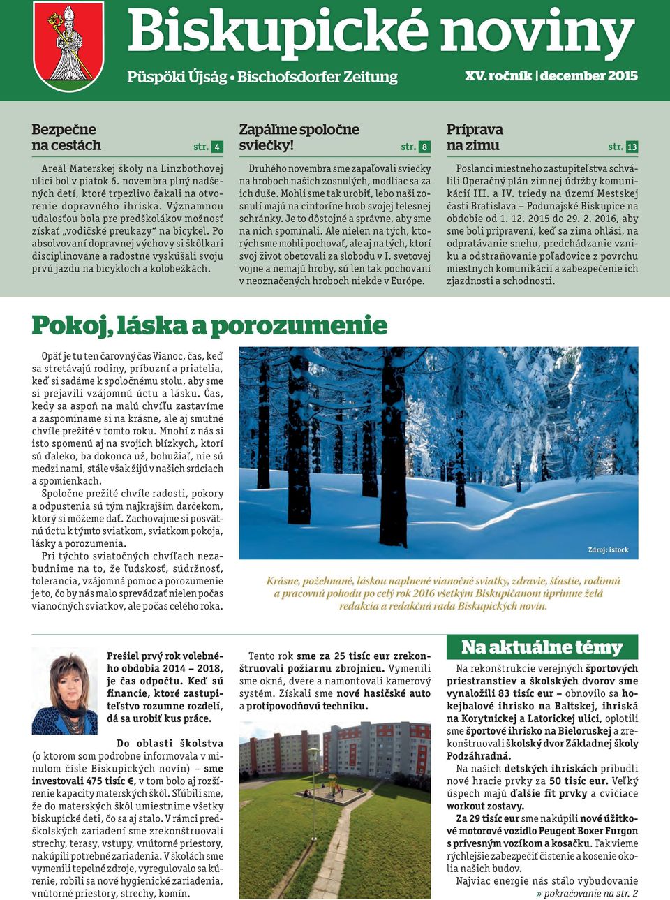 Po absolvovaní dopravnej výchovy si škôlkari disciplinovane a radostne vyskúšali svoju prvú jazdu na bicykloch a kolobežkách. Zapáľme spoločne sviečky!