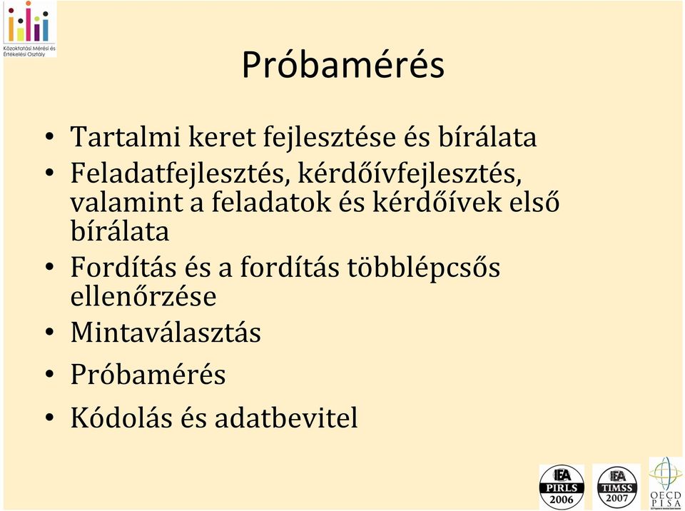 feladatok és kérdőívek első bírálata Fordítás és a