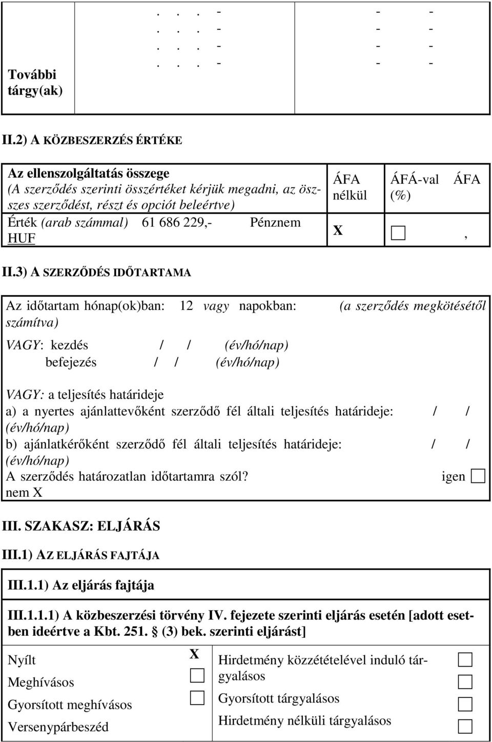 ÁFA nélkül ÁFÁ-val (%) ÁFA, II.