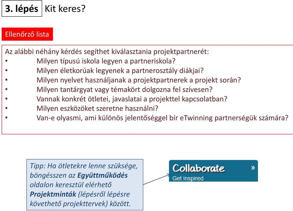 Milyen tantárgyat vagy témakört dolgozna fel szívesen? Vannak konkrét ötletei, javaslatai a projekttel kapcsolatban? Milyen eszközöket szeretne használni?