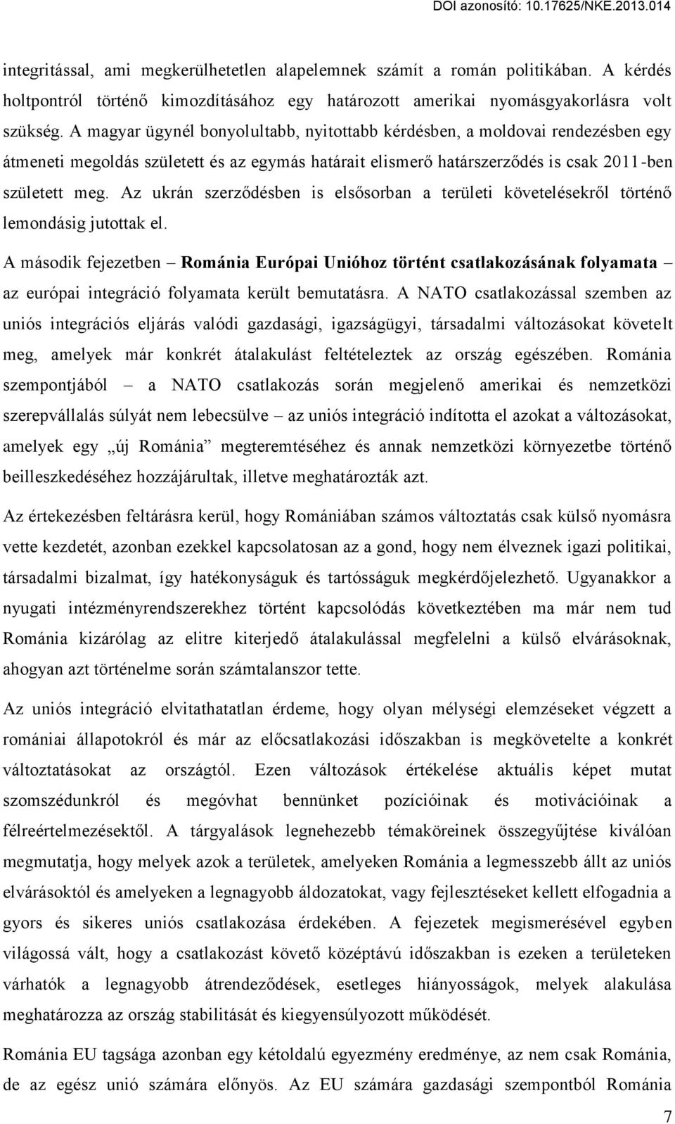 Az ukrán szerződésben is elsősorban a területi követelésekről történő lemondásig jutottak el.