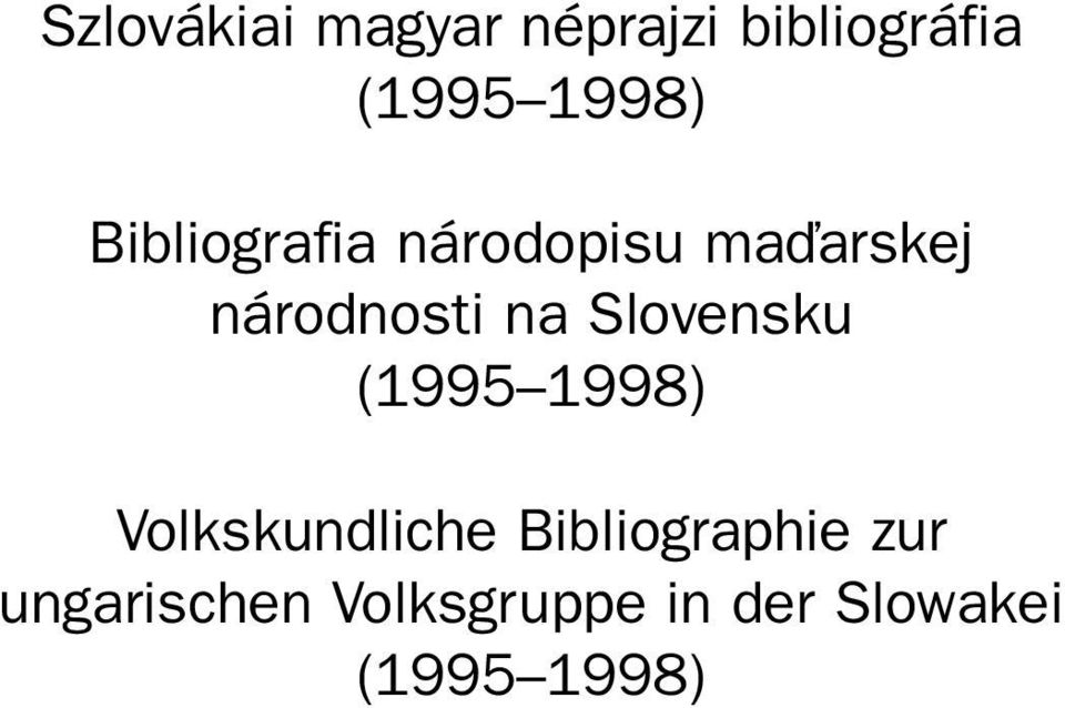 Slovensku (1995 1998) Volkskundliche Bibliographie