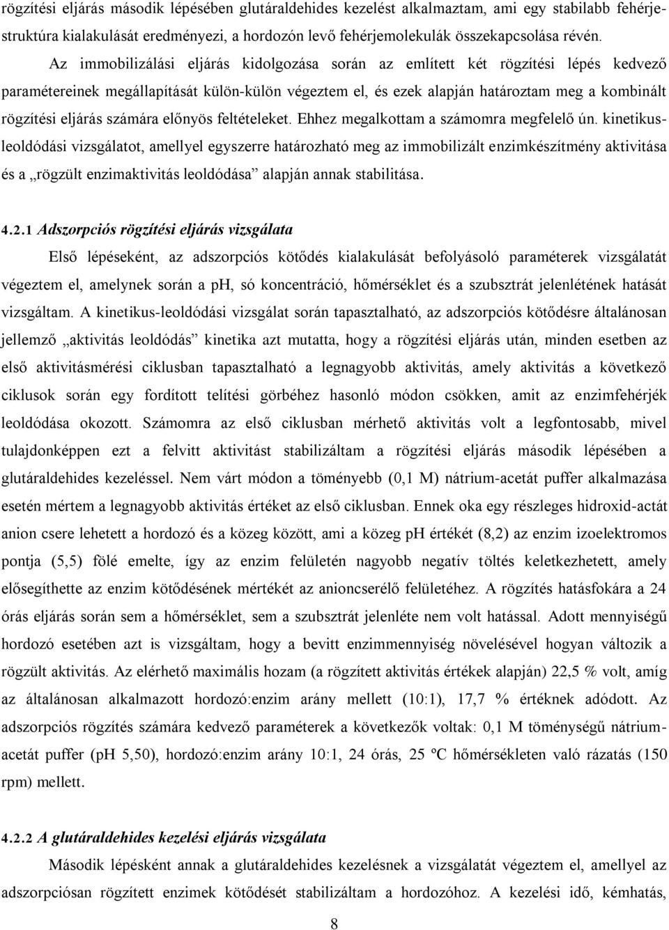 számára előnyös feltételeket. Ehhez megalkottam a számomra megfelelő ún.
