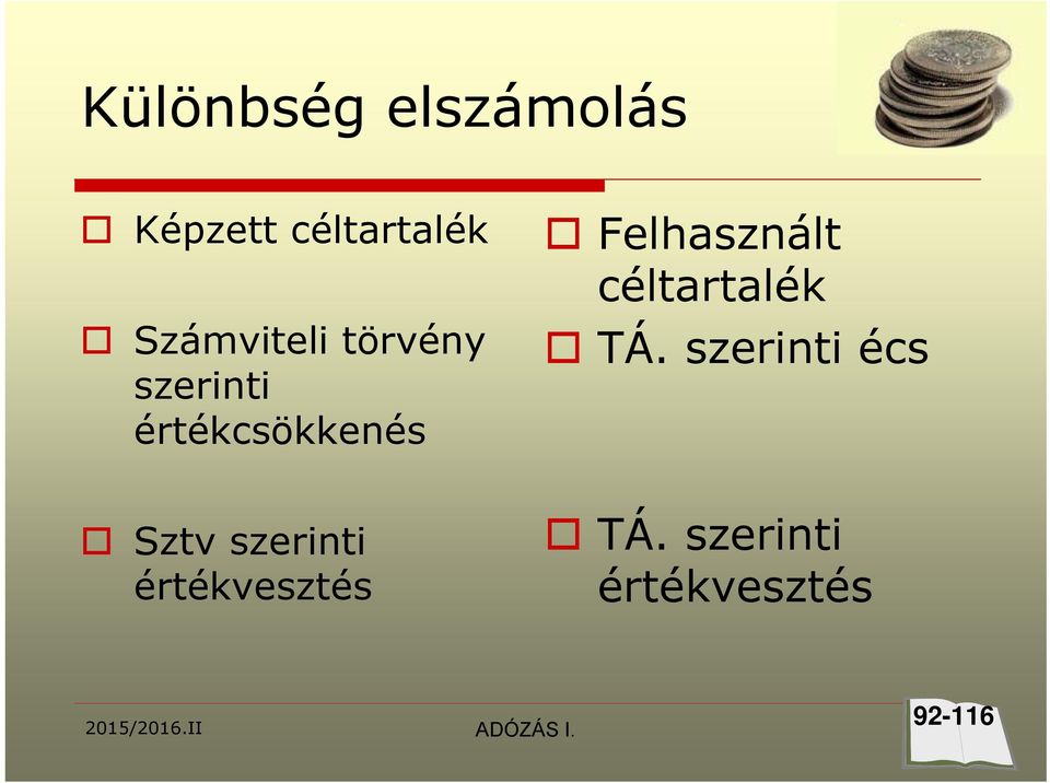 Felhasznált céltartalék TÁ.