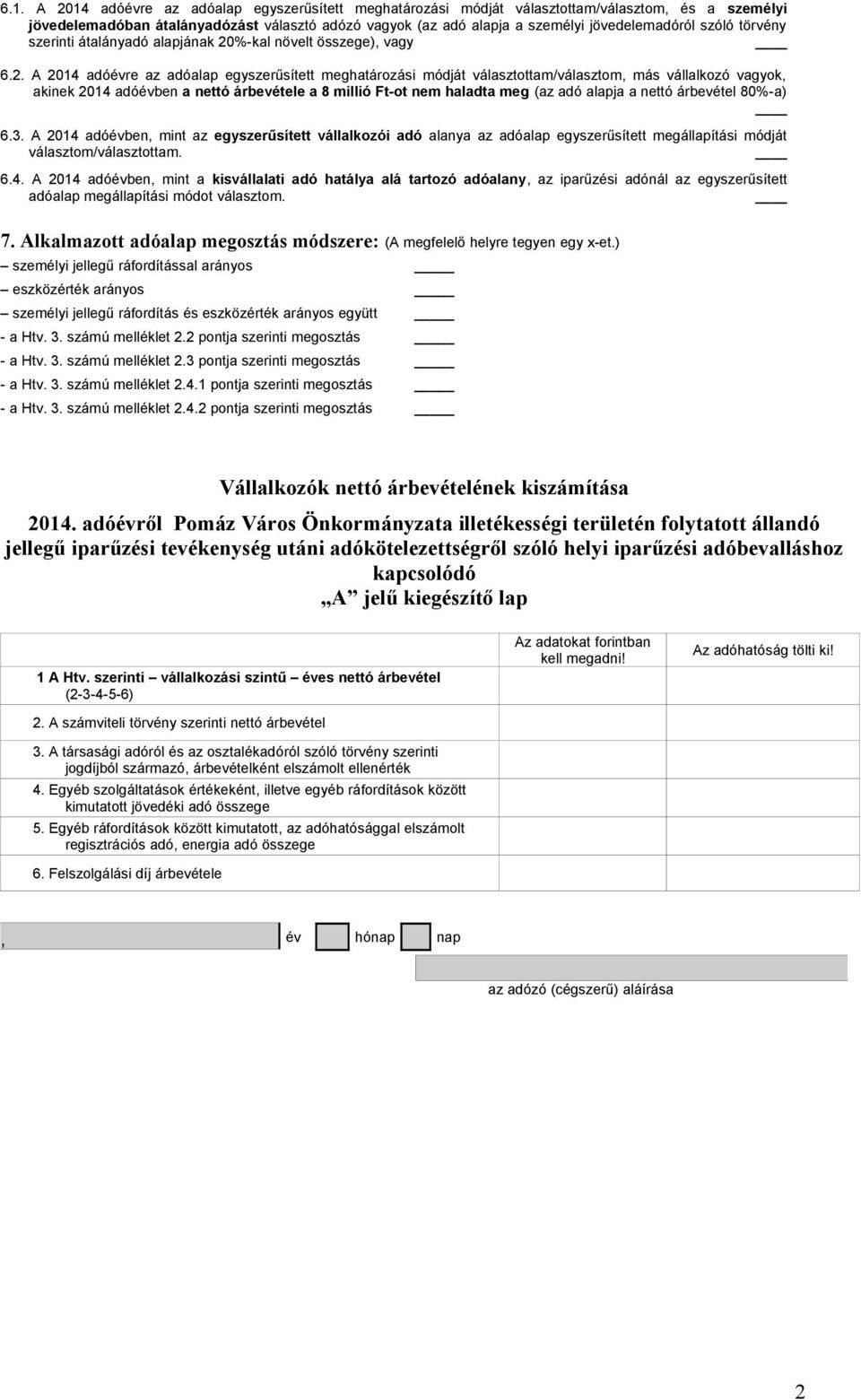 %-kal növelt összege), vagy 6.2.