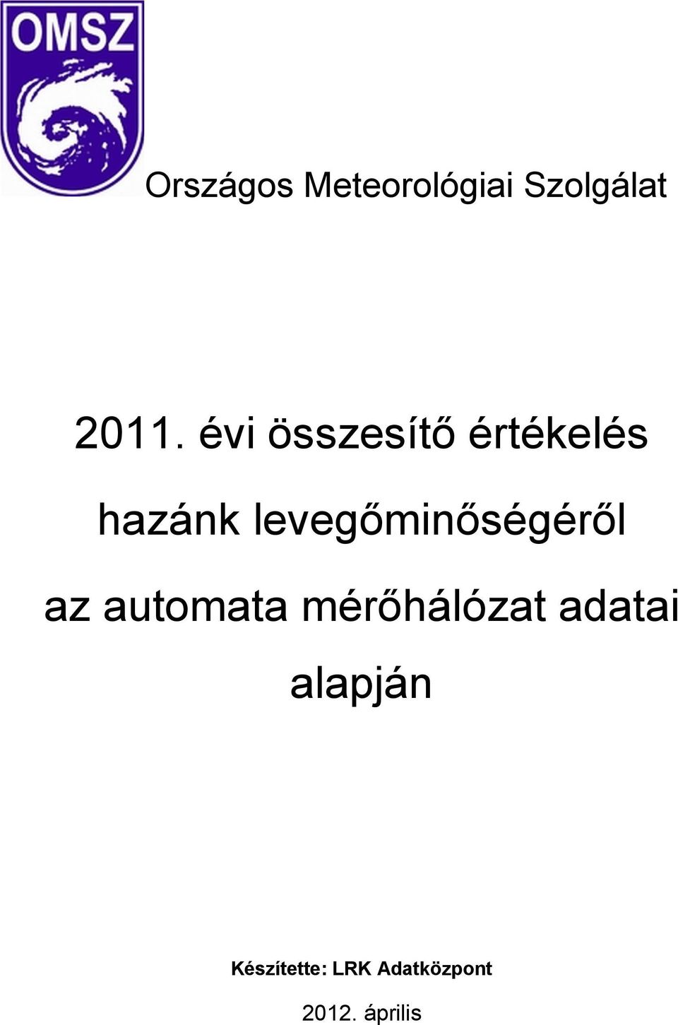 levegıminıségérıl az automata mérıhálózat