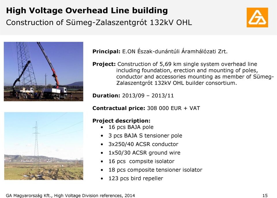 Sümeg- Zalaszentgrót 132kV OHL builder consortium.