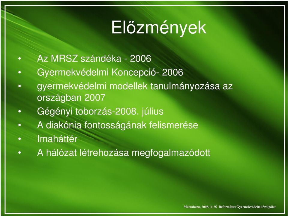 országban 2007 Gégényi toborzás-2008.