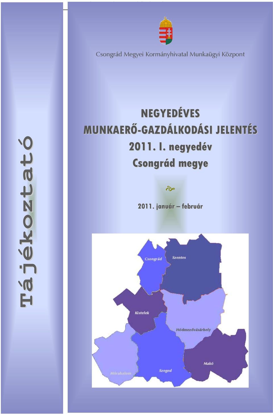 NEGYEDÉVES MUNKAERŐ-GAZDÁLKODÁSI