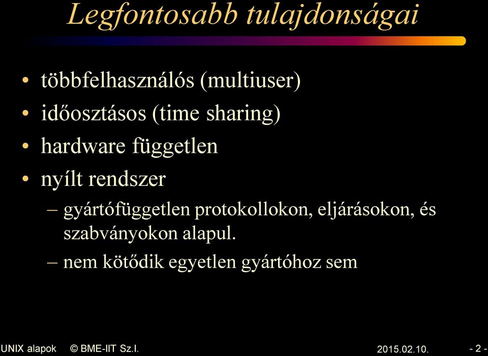 rendszer gyártófüggetlen protokollokon, eljárásokon, és