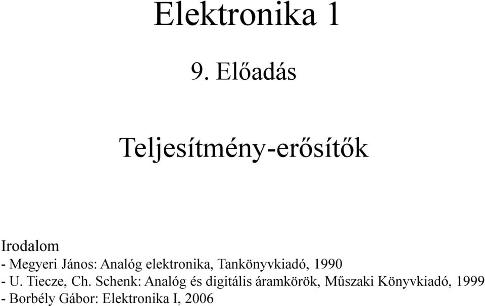 Analóg elektronika, Tankönyvkiadó, 1990 - U. Tiecze, Ch.