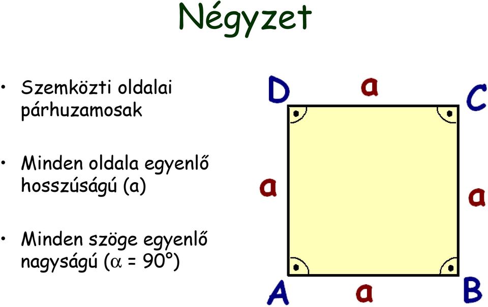 egyenlő hosszúságú (a)