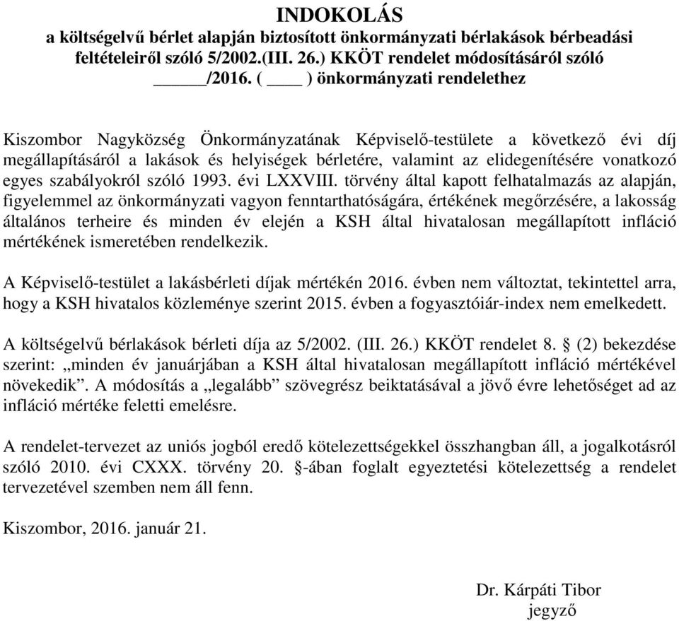 egyes szabályokról szóló 1993. évi LXXVIII.