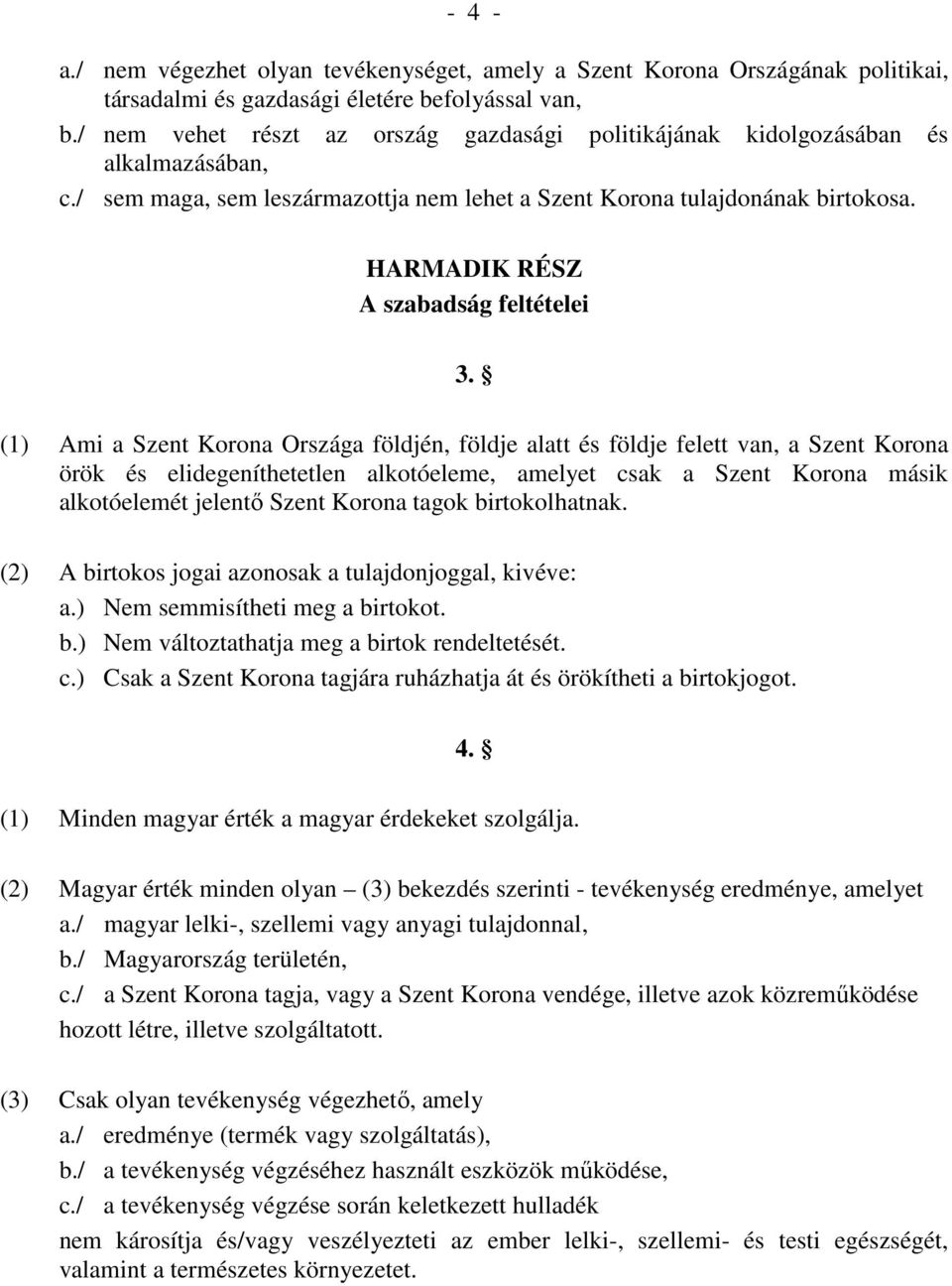 HARMADIK RÉSZ A szabadság feltételei 3.