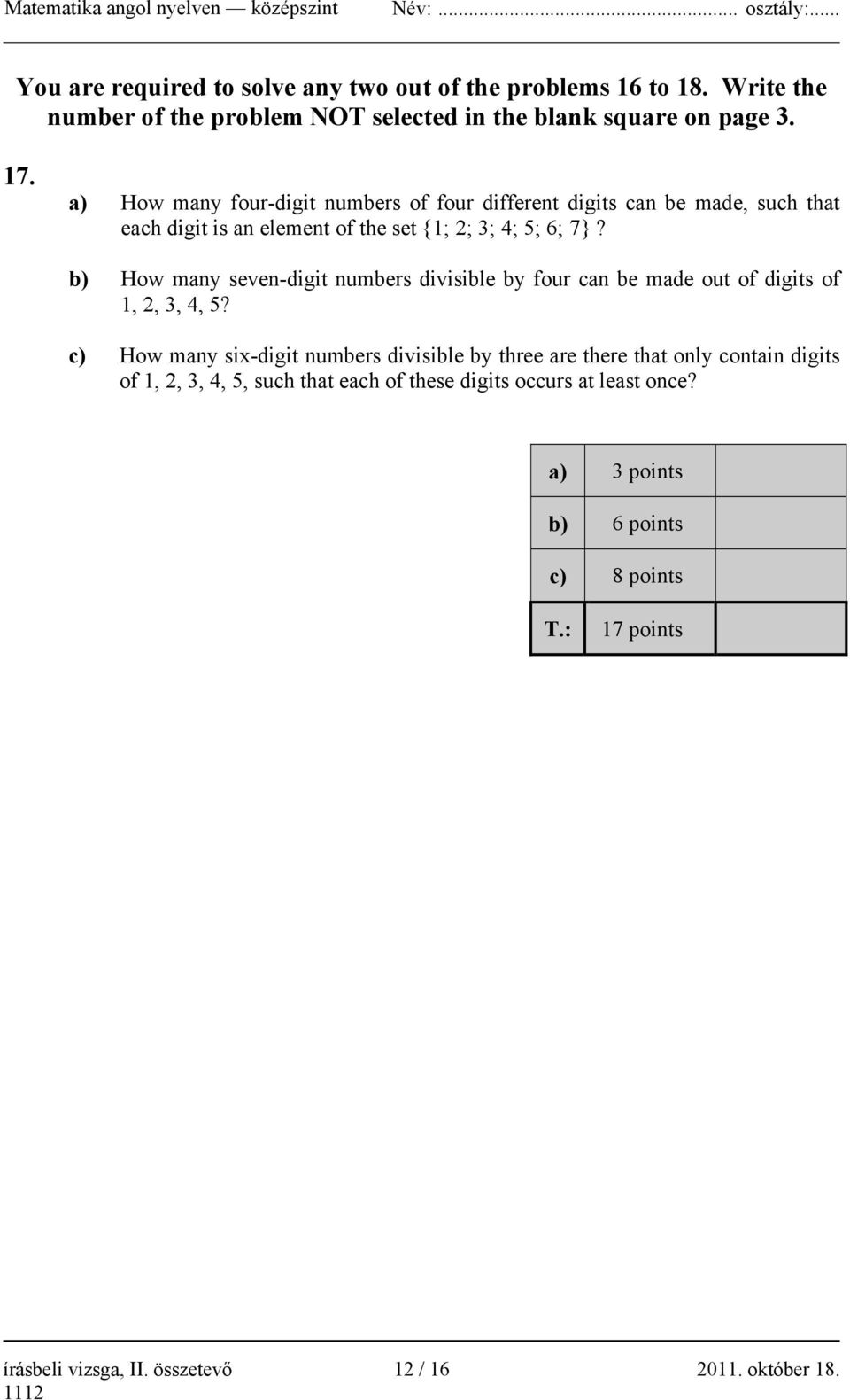 b) How many seven-digit numbers divisible by four can be made out of digits of 1, 2, 3, 4, 5?