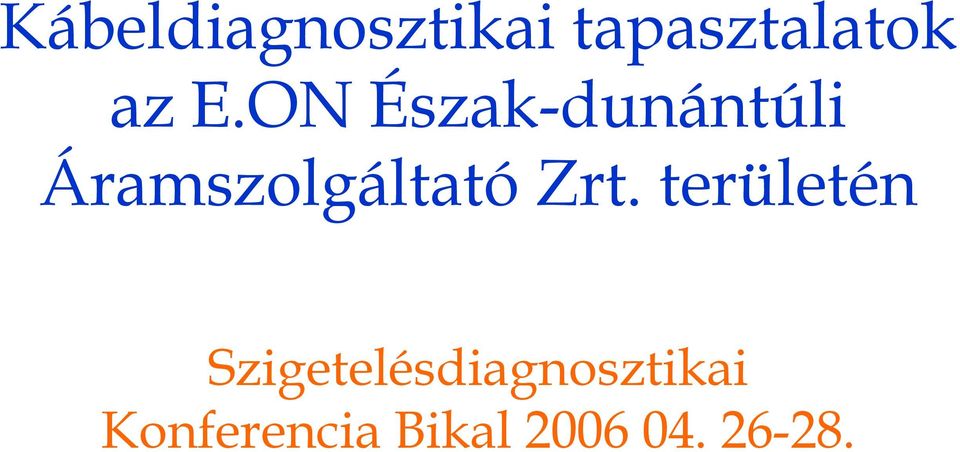 Zrt. területén