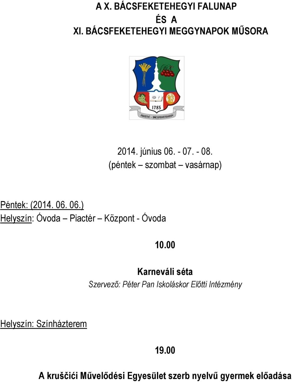 06.) Helyszín: Óvoda Piactér Központ - Óvoda 10.