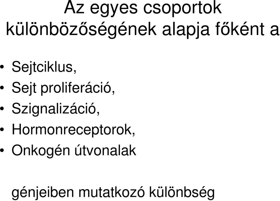 proliferáció, Szignalizáció,