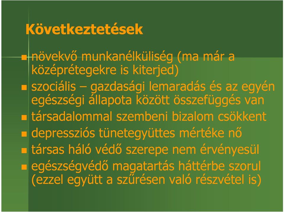 szembeni bizalom csökkent depressziós tünetegyüttes mértéke nő társas háló védő szerepe