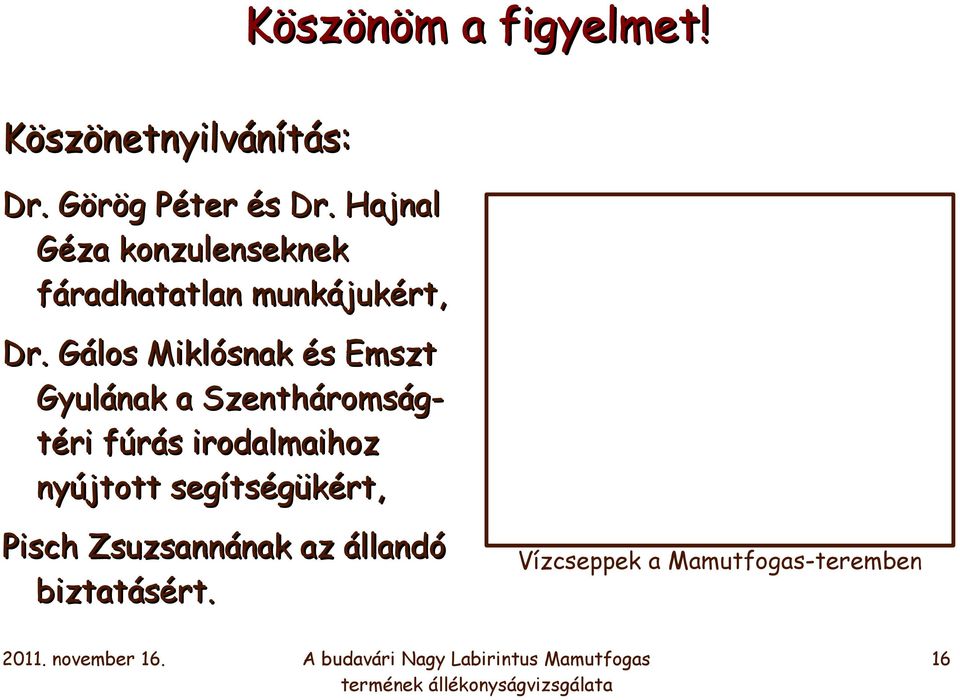 Gálos Miklósnak és Emszt Gyulának a Szentháromságtéri fúrás irodalmaihoz