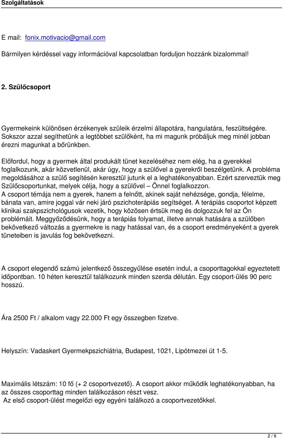 Sokszor azzal segíthetünk a legtöbbet szülőként, ha mi magunk próbáljuk meg minél jobban érezni magunkat a bőrünkben.