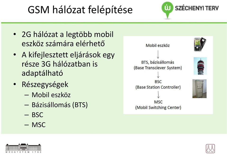 eljárások egy része 3G hálózatban is