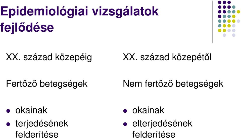 század közepét l Fert z betegségek Nem fert z