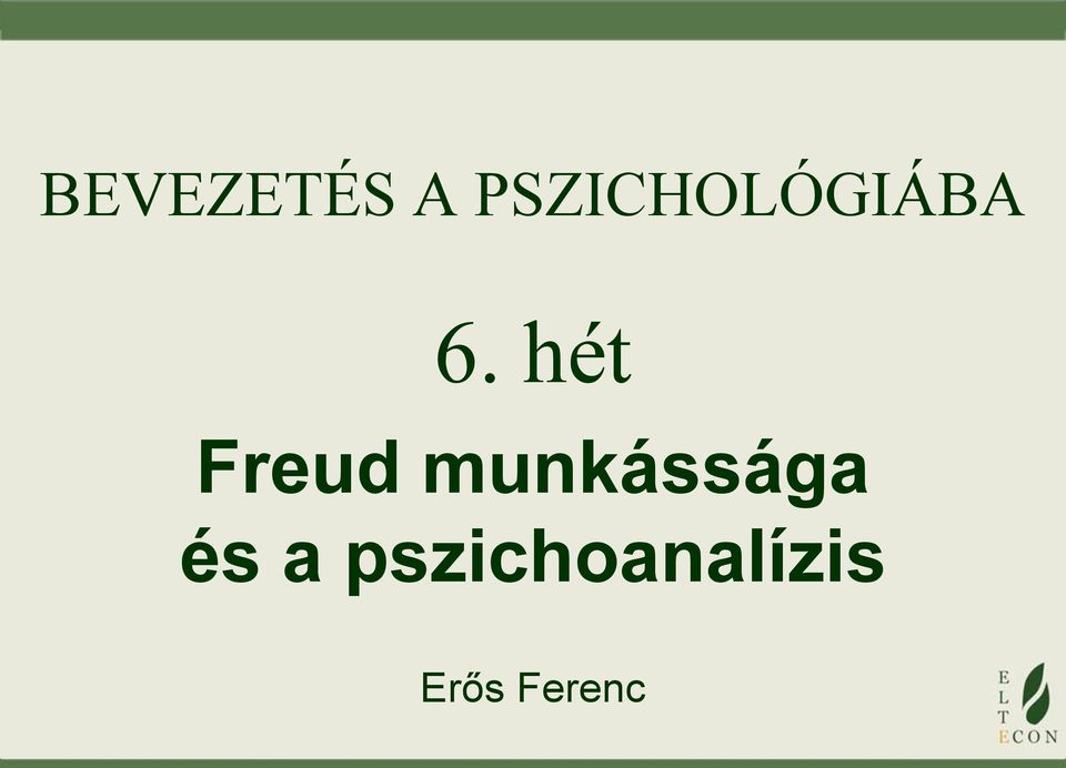 hét Freud munkássága