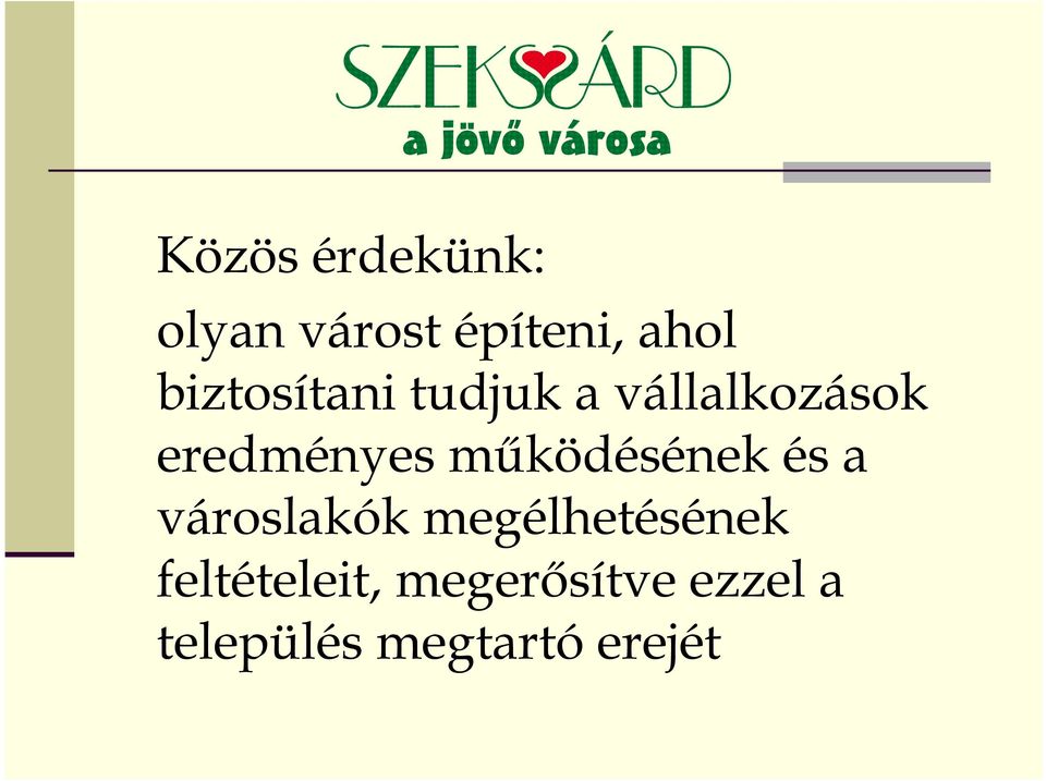 mőködésének és a városlakók megélhetésének