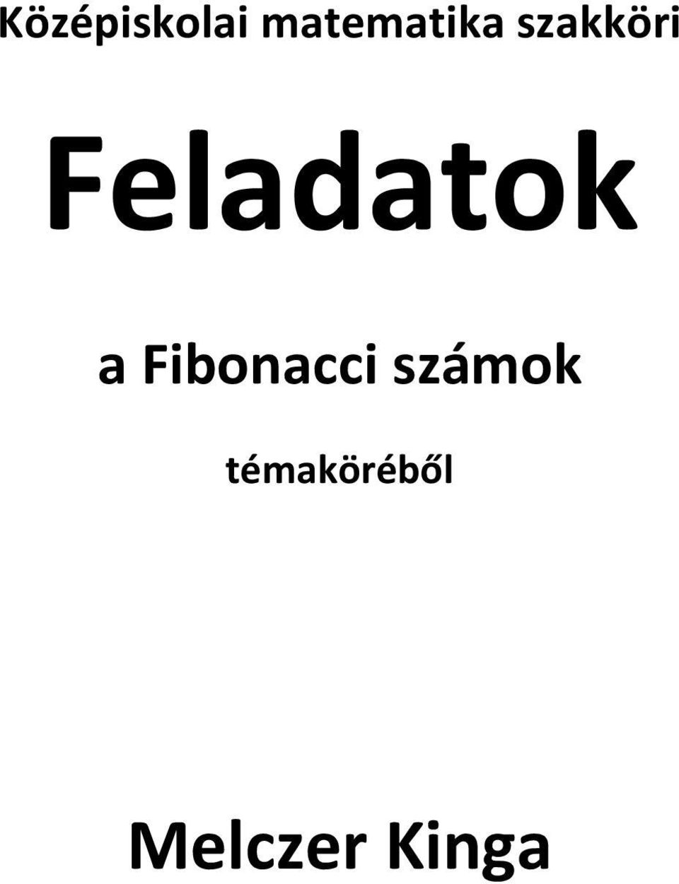 Feladatok a Fibonacci