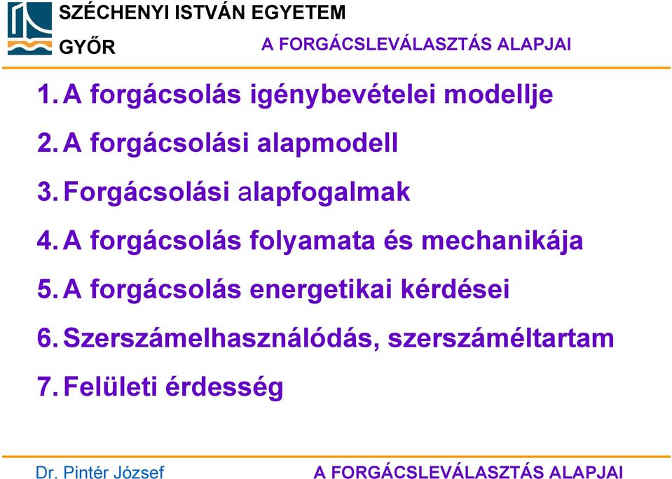 A forgácsolás folyamata és mechanikája 5.