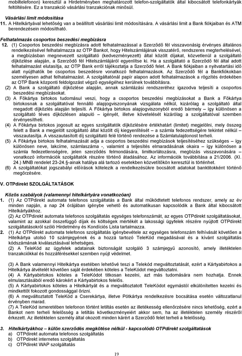 Felhatalmazás csoportos beszedési megbízásra 12.