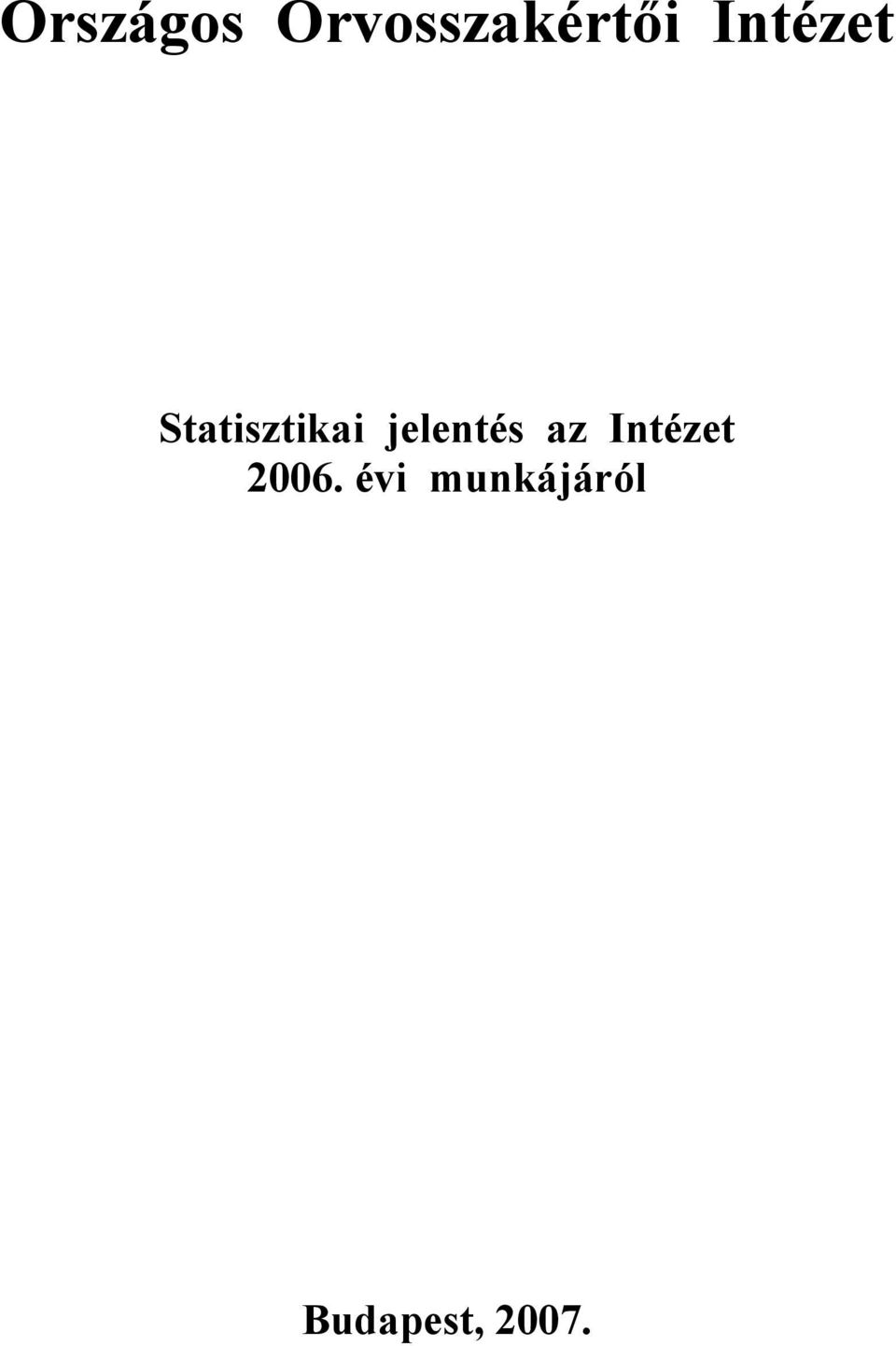 jelentés az Intézet 2006.