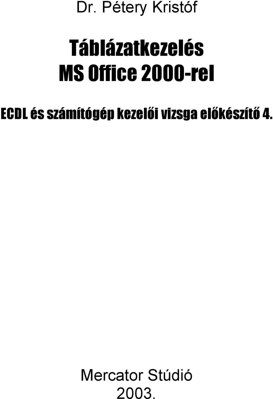 2000-rel ECDL és számítógép